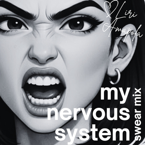 My Nervous System (Swear MIX)