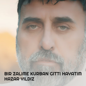 Bir Zalime Kurban Gitti Hayatım