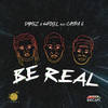 DYMEZ - Be Real (feat. Caspa G)