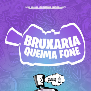 Bruxaria Queima Fone