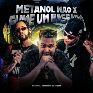 METANOL NÃO x FUME UM BASEADO
