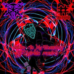 Satan Is My Homeboy (feat. Dj Zydrate & Billy The Kidd) (Dj Zydrate Remix)