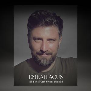 Ey Sevdiğim Nazlı Dilber