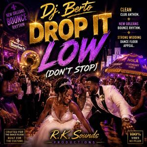 DROP IT LOW (PICK IT UP)
