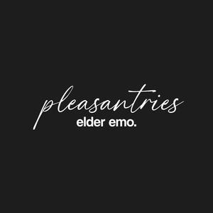 Pleasantries