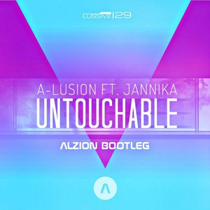 Untouchable (Alzion Bootleg)