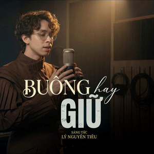 Buông Hay Giữ