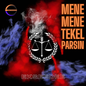 MENE MENE TEKEL PARSIN