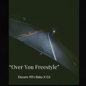Over You Freestyle (feat. G1)