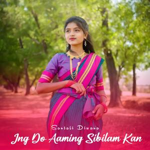 Ing Do Aaming Sibilam Kan