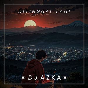 Ditinggal Lagi