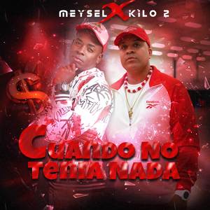 CUANDO NO TENÍA NADA