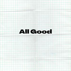All Good