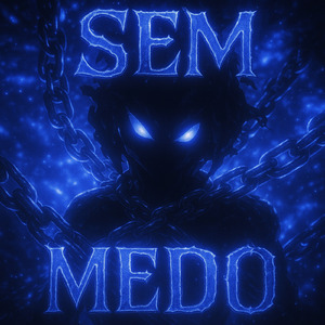 SEM MEDO (ULTRA SLOWED)