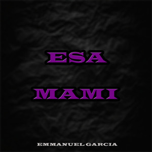 Esa Mami