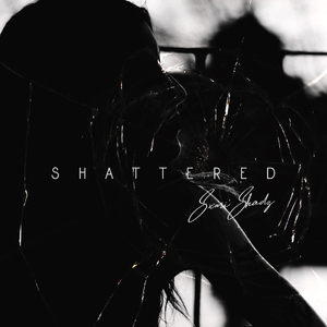 Shattered