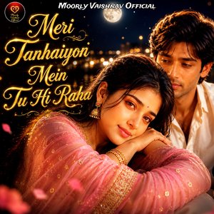 Meri Tanhaiyon Mein Tu Hi Raha