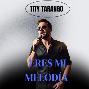 ERES MI MELODIA