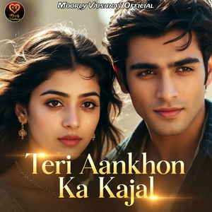 Teri Aankhon Ka Kajal