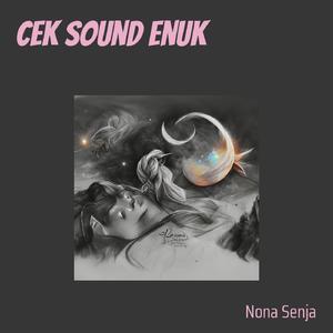 Cek Sound Enuk