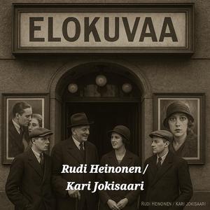 Elokuvaa (feat. Rudi Heinonen)