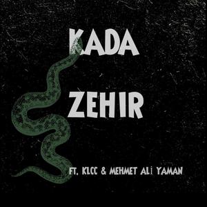 ZEHİR (feat. KLCC & Mehmet Ali Yaman)