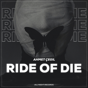 Ride of Die