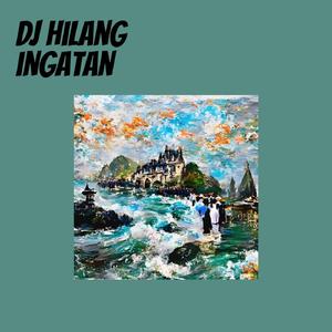 Dj Hilang Ingatan