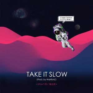 take it slow(prod.by WarRonZ)