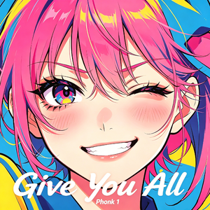 Give You All