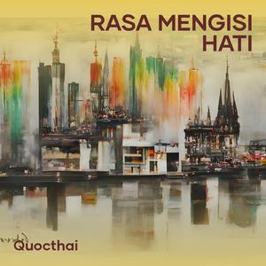 Rasa Mengisi Hati