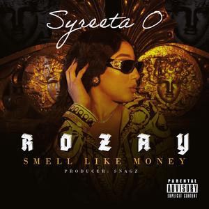 Rozay (Smell Like Money)