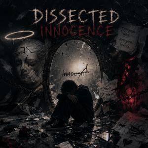 Dissected Innocence