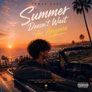 Summer Doesn't Wait for Anyone