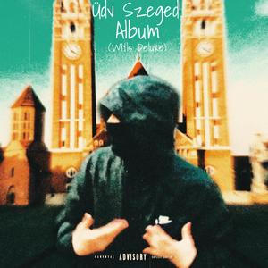 Üdv Szeged! (Bonus)