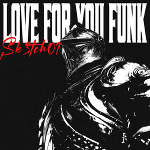 Love for you funk
