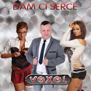 Dam Ci serce (Radio Edit)