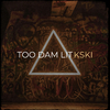 Kski - Too Dam Lit