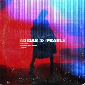 Adidas & Pearls (Craig Connelly Remix)
