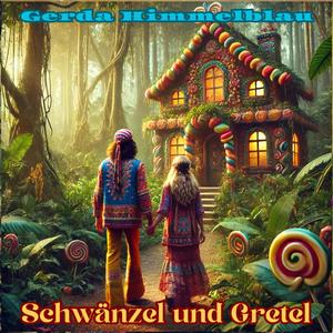 Schwänzel und Gretel