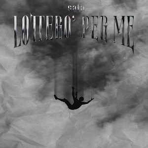 Lotterò per me