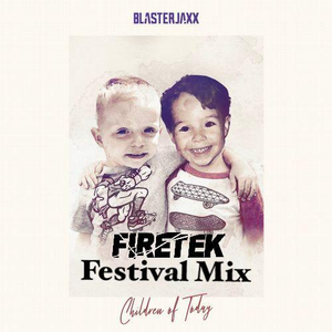 Children Of Today (Firetek Festival Mix)