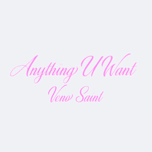 Anything U Want