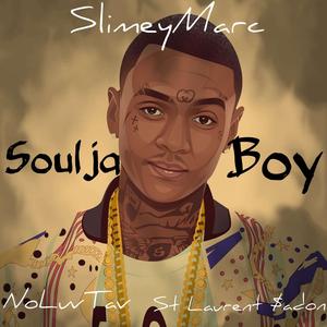 SOULJA BOY (feat. NoLuvTav & St Laurent $adon)