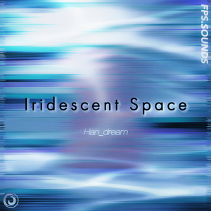 Iridescent Space