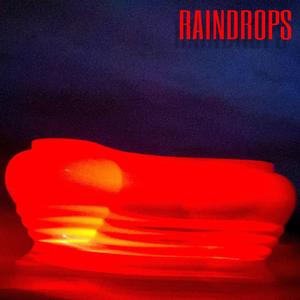RAINDROPS