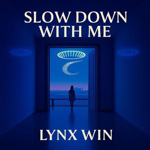 Slow Down With Me (single version) (Radio Edit)