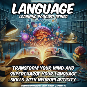 Neuroplasticity in Language Mastery