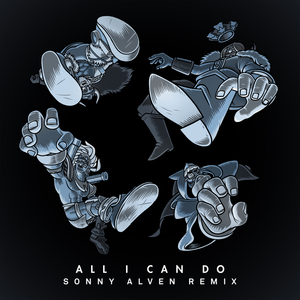 All I Can Do (Sonny Alven Remix)
