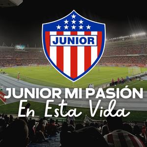 Junior Mi Pasión En Esta Vida